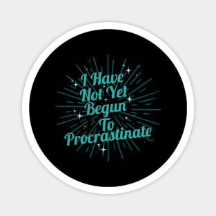 Procrastinate Novelty Magnet